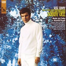 Bobby Vee: Just Keep It Up (And See What Happens)