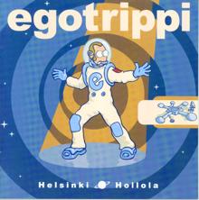 Egotrippi: Helsinki - Hollola