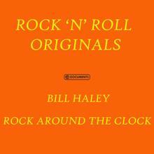 Bill Haley And His Comets: Rock Around The Clock