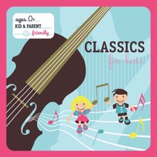 Various Artists: Classics For Kids (International Version)