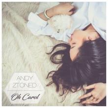 Andy Ztoned: Oh Carol (Kamil Remix)