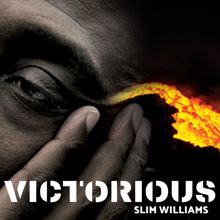 Slim Williams: Victorious