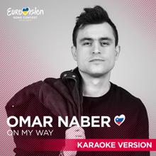 Omar Naber: On My Way (Karaoke Version)