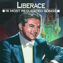 Liberace: 16 Most Requested Songs