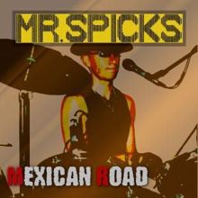 Mr. Spicks: Mexican Road