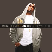 Montell Jordan: I Like The Way You Love Me