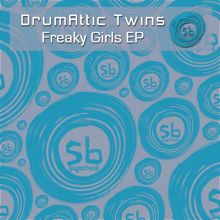 Drumattic Twins: Freaky Girls EP