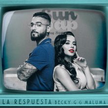 Becky G & Maluma: La Respuesta