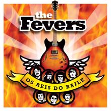 The Fevers: Os Reis Do Baile