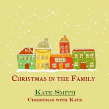 Kate Smith: Santa Claus Is Coming to Town (Remastered)