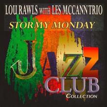 Lou Rawls with Les McCann Trio: Lost and Lookin' (Remastered)