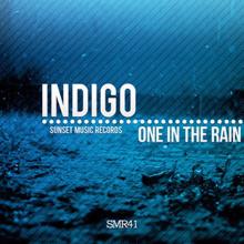 Indigo: One in the Rain