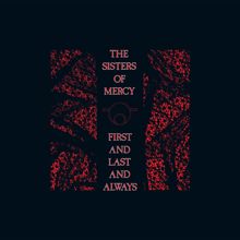 The Sisters Of Mercy: A Rock And A Hard Place