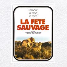 Vangelis: La fete sauvage (Original Motion Picture Soundtrack)