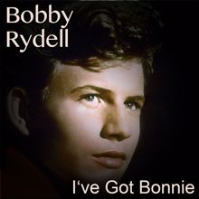 Bobby Rydell: I've Got Bonnie