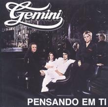 GEMINI: Pensando Em Ti