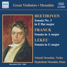 Yehudi Menuhin: Beethoven / Franck / Lekeu: Violin Sonatas (Menuhin) (1936-1940)