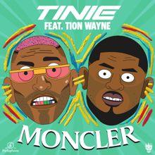 Tinie Tempah: Moncler (feat. Tion Wayne)