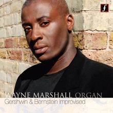 Wayne Marshall: Improvisation on Themes from West Side Story by L. Bernstein