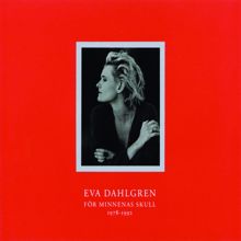 Eva Dahlgren: För minnenas skull