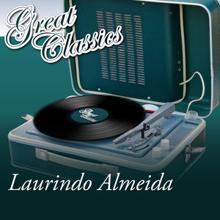 Laurindo Almeida: Great Classics
