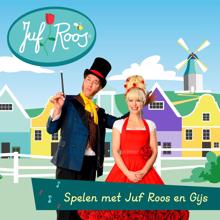 Juf Roos: Spelen met Juf Roos en Gijs