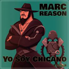 Marc Reason: Yo Soy Chicano 2023
