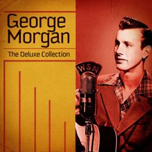 George Morgan: The Deluxe Collection (Remastered)