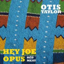 Otis Taylor: Heart Is a Muscle Used to Play the Blues