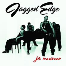 Jagged Edge: JE Heartbreak