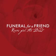 Funeral For A Friend: Roses For The Dead