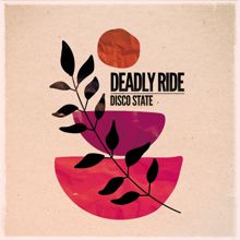 Deadly Ride: Disco State