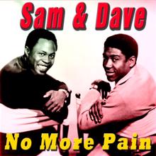 Sam & Dave: No More Pain