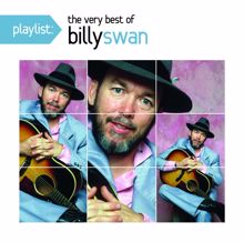 Billy Swan: Playlist: The Very Best Of Billy Swan