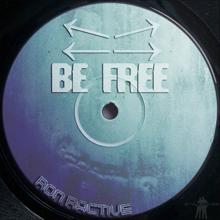 Ron Ractive: Be Free