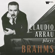 Claudio Arrau: Claudio Arrau Plays Brahms