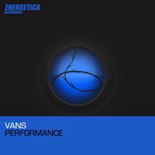 Vans: Performance