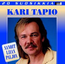 Kari Tapio: Luoksein sua kaipaan