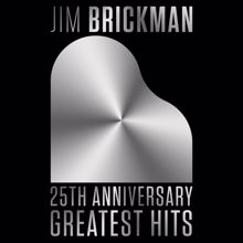 Jim Brickman: 25th Anniversary