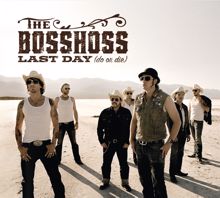 The BossHoss: Last Day (Do Or Die)