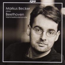Markus Becker: Piano Sonata No. 29 in B flat major, Op. 106, "Hammerklavier": IV. Largo - Allegro risoluto
