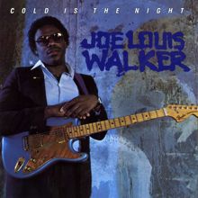 Joe Louis Walker: Cold Is The Night