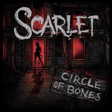 Scarlet: Circle of Bones
