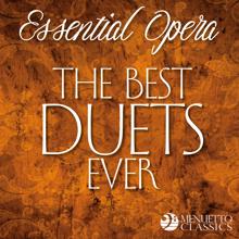 Various Artists: Essential Opera: The Best Duets Ever