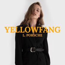 L.porsche: Yellowfang