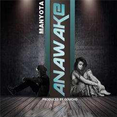 Manyota: Anawake