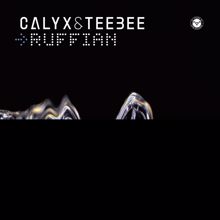 Calyx, TeeBee: Ruffian