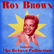 Roy Brown: Shake 'Em up Baby (Remastered)