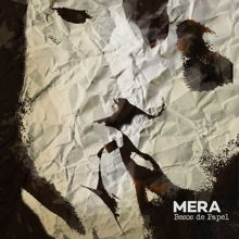 Mera: Besos de Papel (Hoy Te Vi)