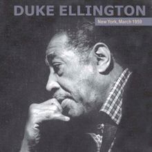 Duke Ellington: New York, March 1959